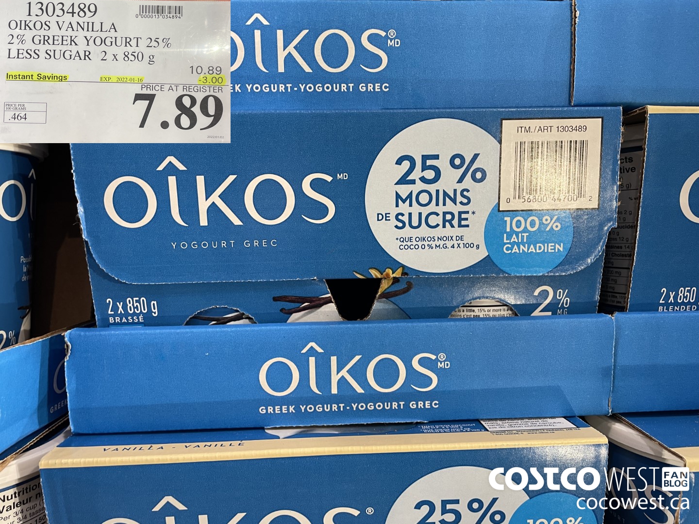 1303489 OIKOS VANILLA 2 % GREEK YOGURT 25% LESS SUGAR 2 x 850 g ($3.00 INSTANT SAVINGS EXPIRES ON 2022-01-16) $7.89