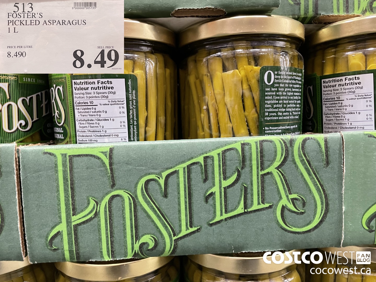 513 FOSTER'S PICKLED ASPARAGUS 1 L $8.49