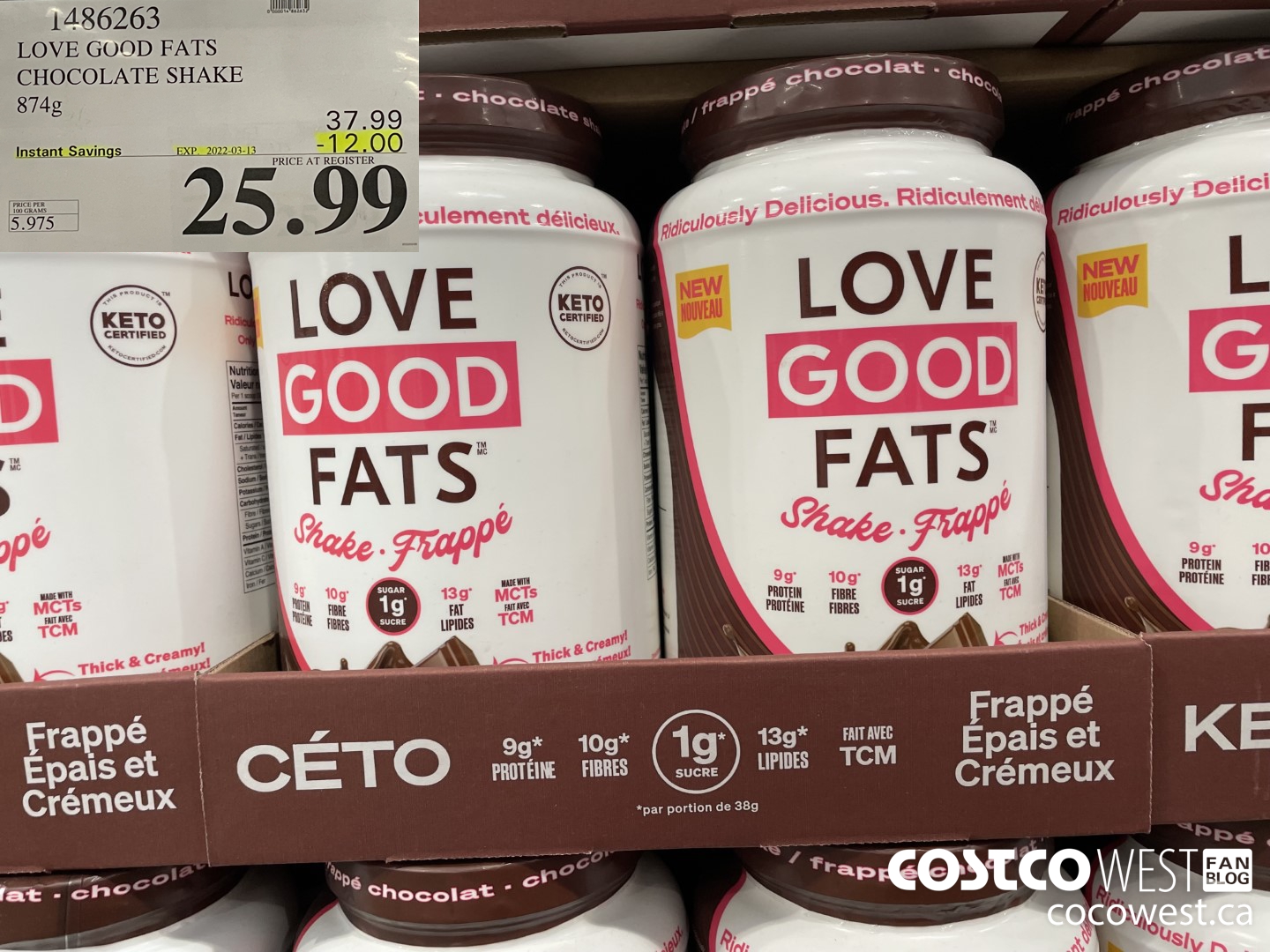 1486263 LOVE GOOD FATS CHOCOLATE SHAKE 874g ($12.00 INSTANT SAVINGS EXPIRES ON 2022-03-13) $25.99