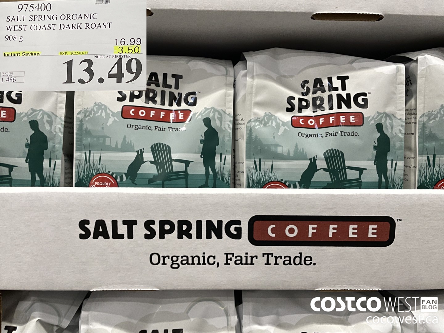 975400 SALT SPRING ORGANIC WEST COAST DARK ROAST 908 g ($3.50 INSTANT SAVINGS EXPIRES ON 2022-03-13) $13.49