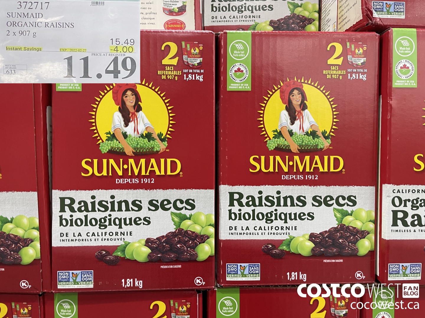 372717 SUNMAID ORGANIC RAISINS 2 X 907 G ($4.00 INSTANT SAVINGS EXPIRES ON 2022-02-27) $11.49