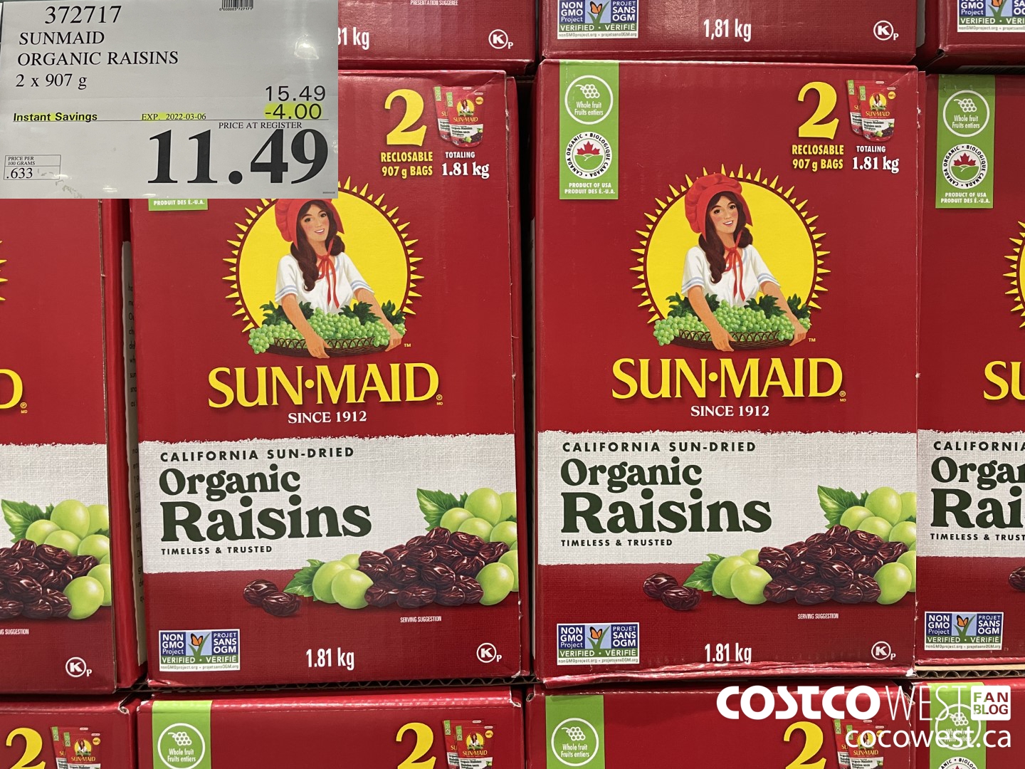 372717 SUNMAID ORGANIC RAISINS 2 X 907 G ($4.00 INSTANT SAVINGS EXPIRES ON 2022-03-06) $11.49