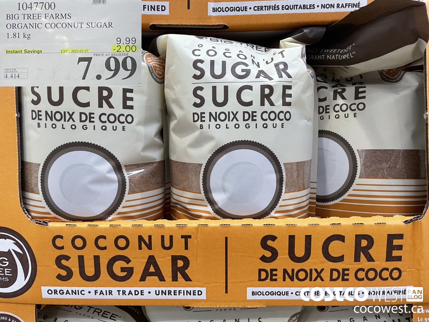 1047700 BIG TREE FARMS ORGANIC COCONUT SUGAR 1.81 kg ($2.00 INSTANT SAVINGS EXPIRES ON 2022-03-27) $7.99