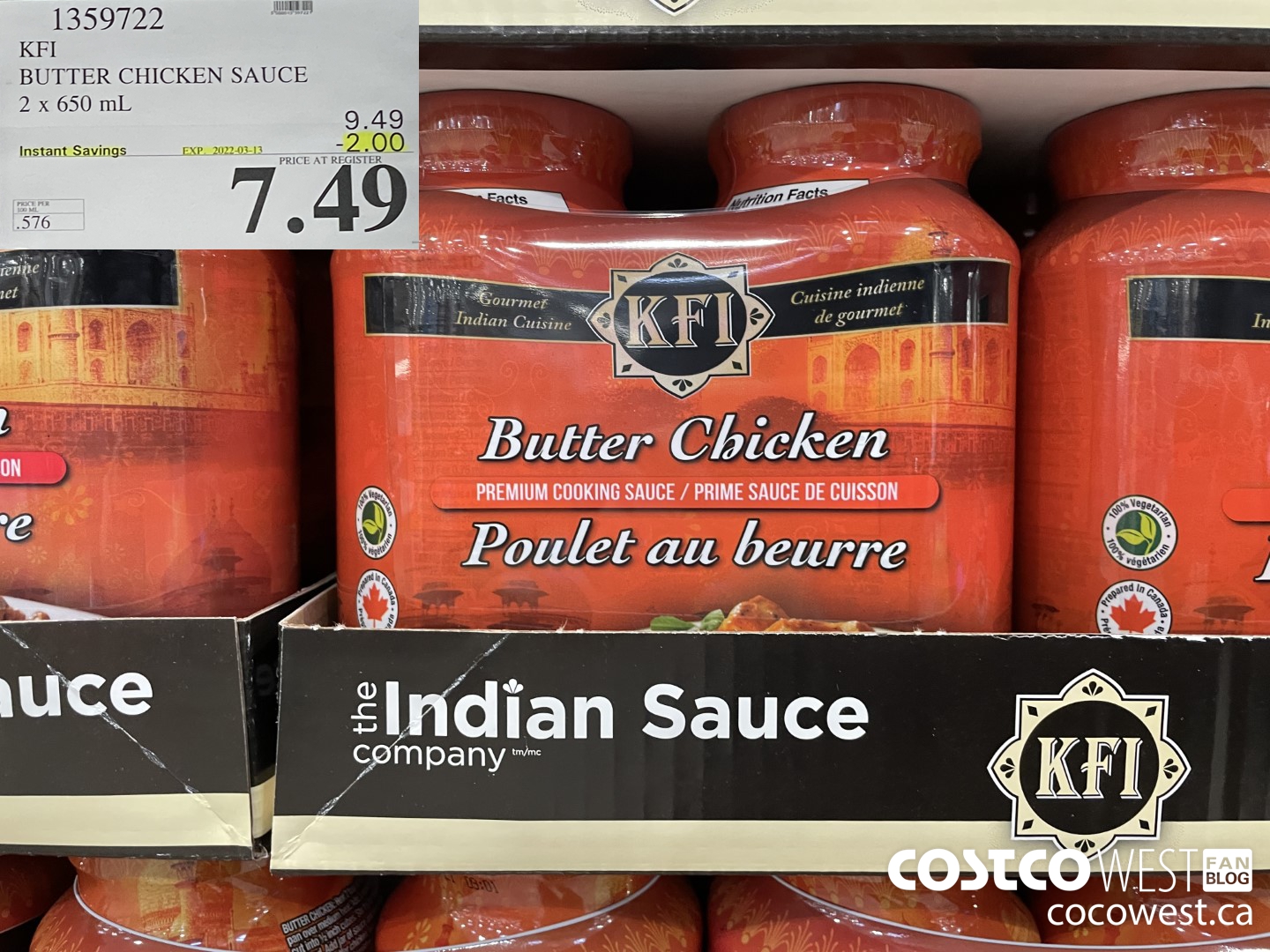 1359722 KFI BUTTER CHICKEN SAUCE 2 x 650 mL ($2.00 INSTANT SAVINGS EXPIRES ON 2022-03-13) $7.49