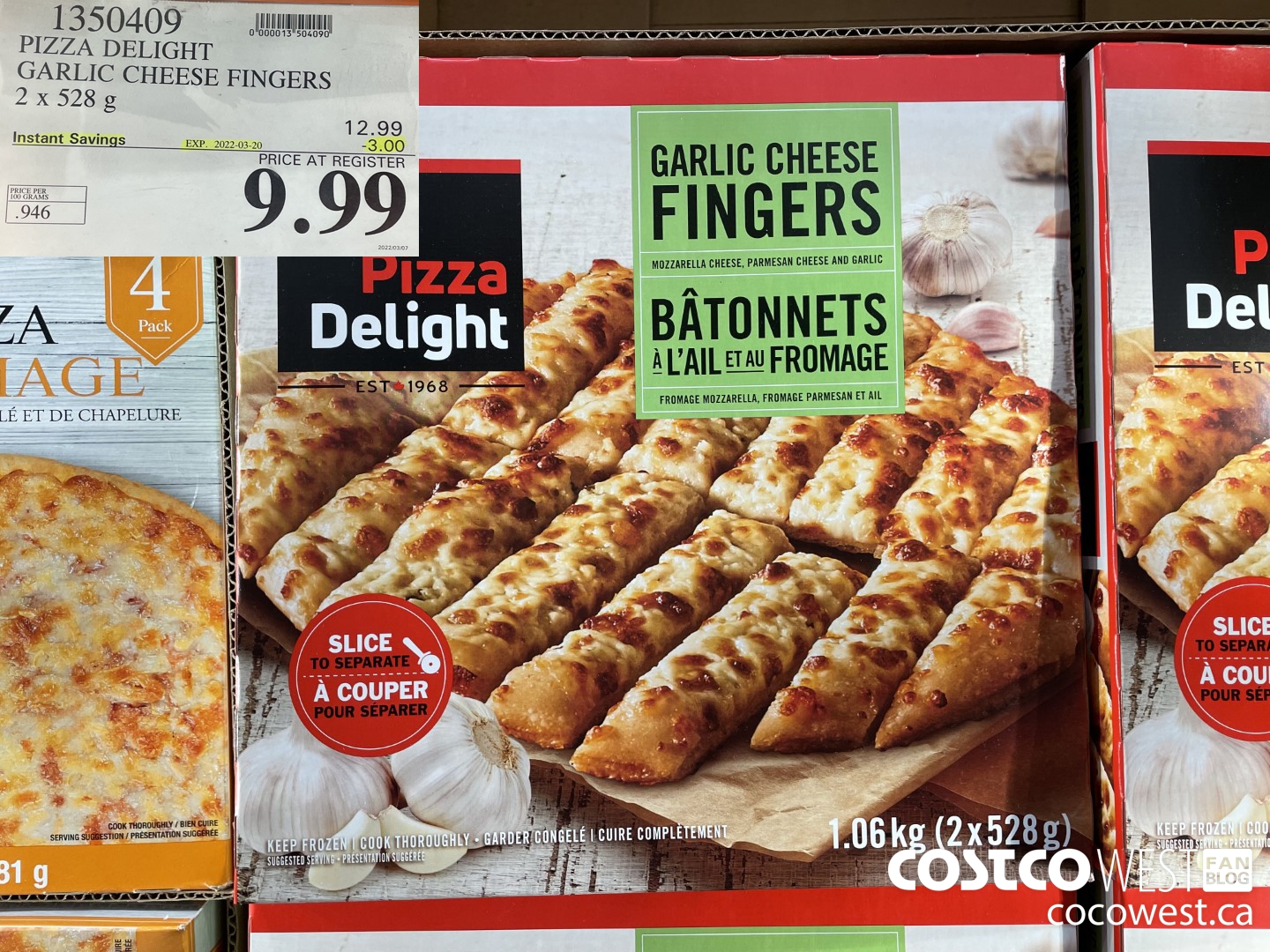 1350409 PIZZA DELIGHT GARLIC CHEESE FINGERS 2 x 528 g ($3.00 INSTANT SAVINGS EXPIRES ON 2022-03-20) $9.99