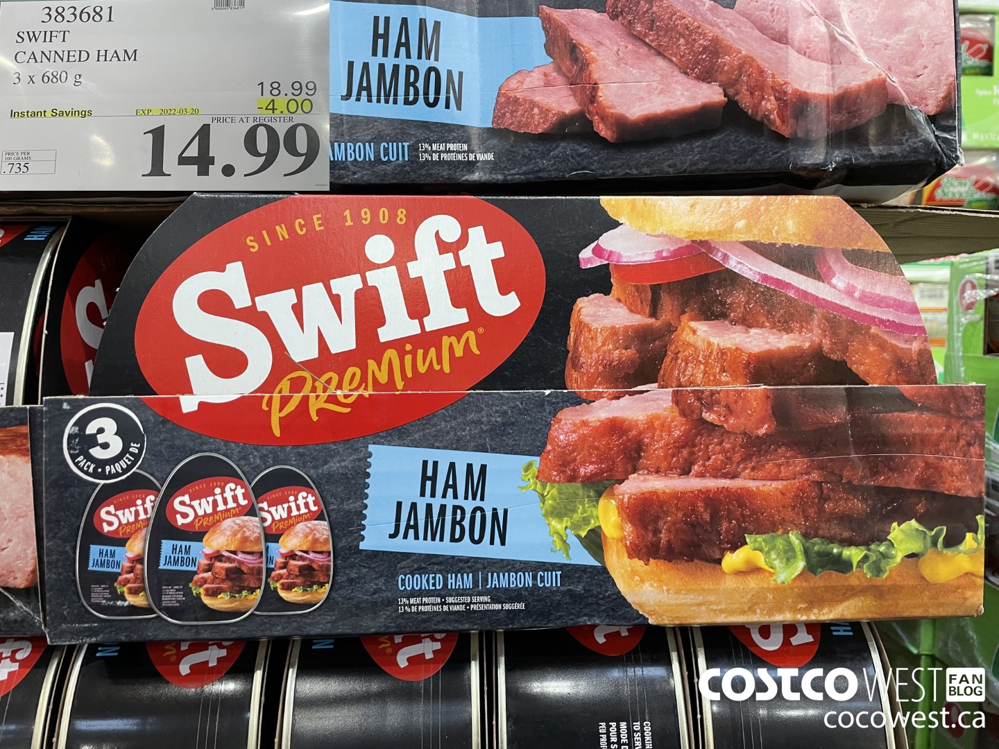383681 SWIFT CANNED HAM 3 x 680 g ($4.00 INSTANT SAVINGS EXPIRES ON 2022-03-20) $14.99