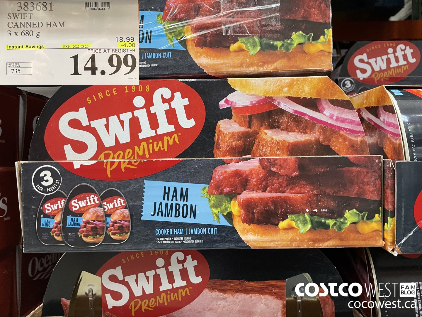 383681 SWIFT CANNED HAM 3 x 680 g ($4.00 INSTANT SAVINGS EXPIRES ON 2022-03-20) $14.99