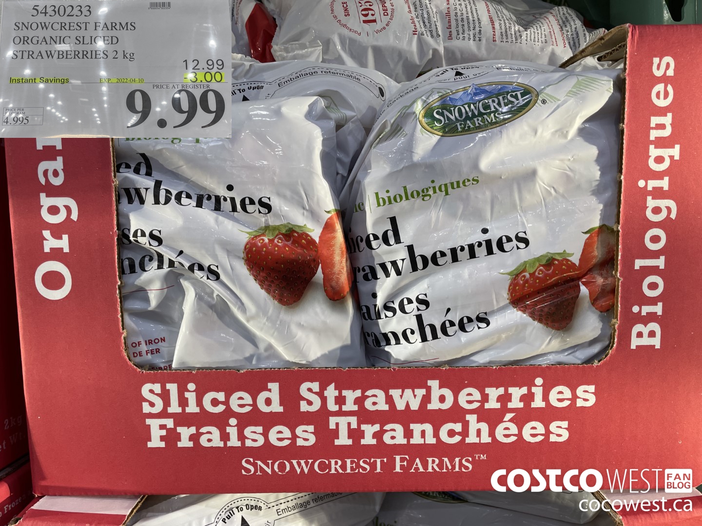 5430233 SNOWCREST ORGANIC SLICED STRAWBERRIES 2 kg ($3.00 INSTANT SAVINGS EXPIRES ON 2022-04-10) $9.99