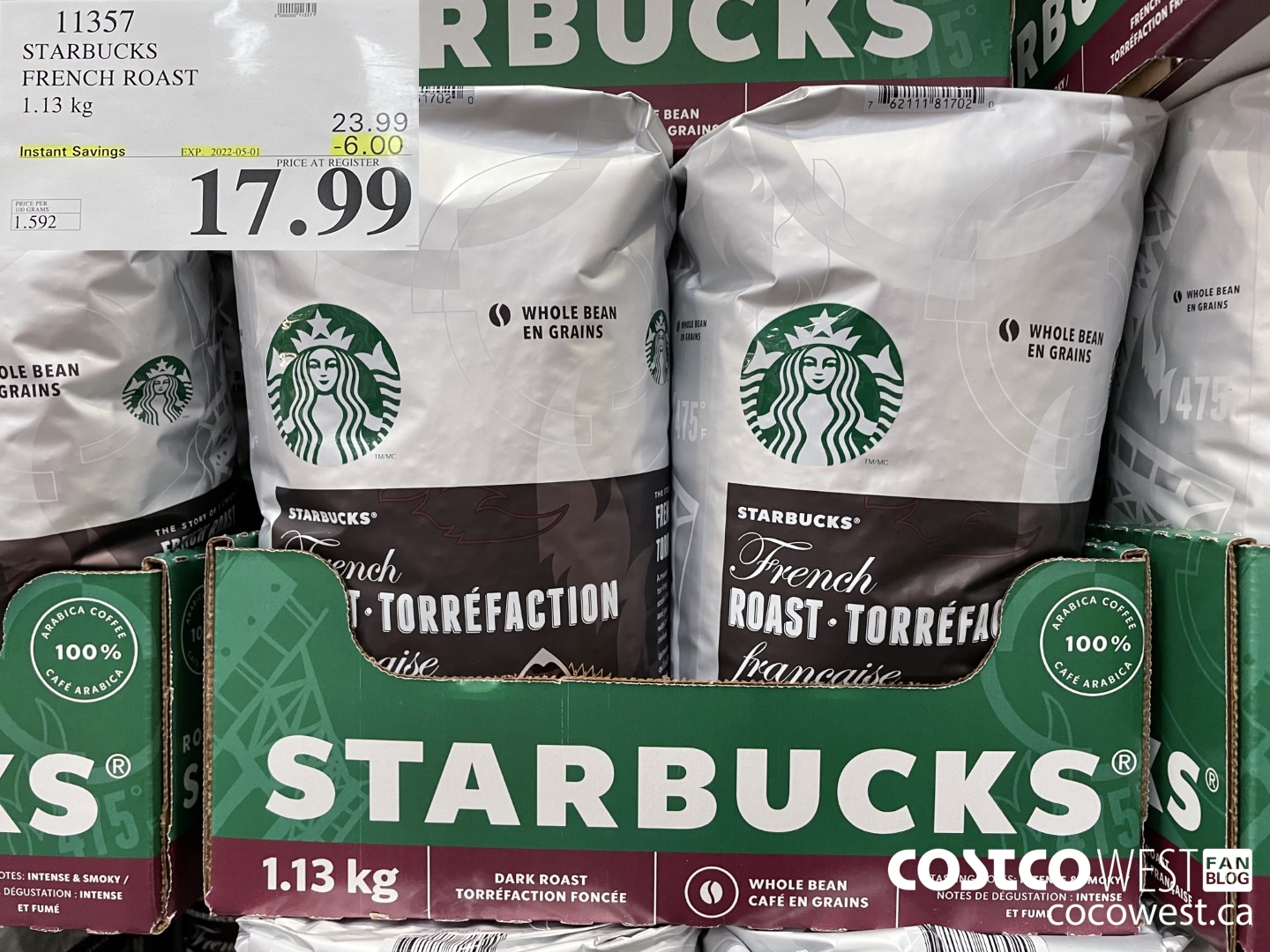 11357 STARBUCKS FRENCH ROAST 1.13 KG ($6.00 INSTANT SAVINGS EXPIRES ON 2022-05-01) $17.99