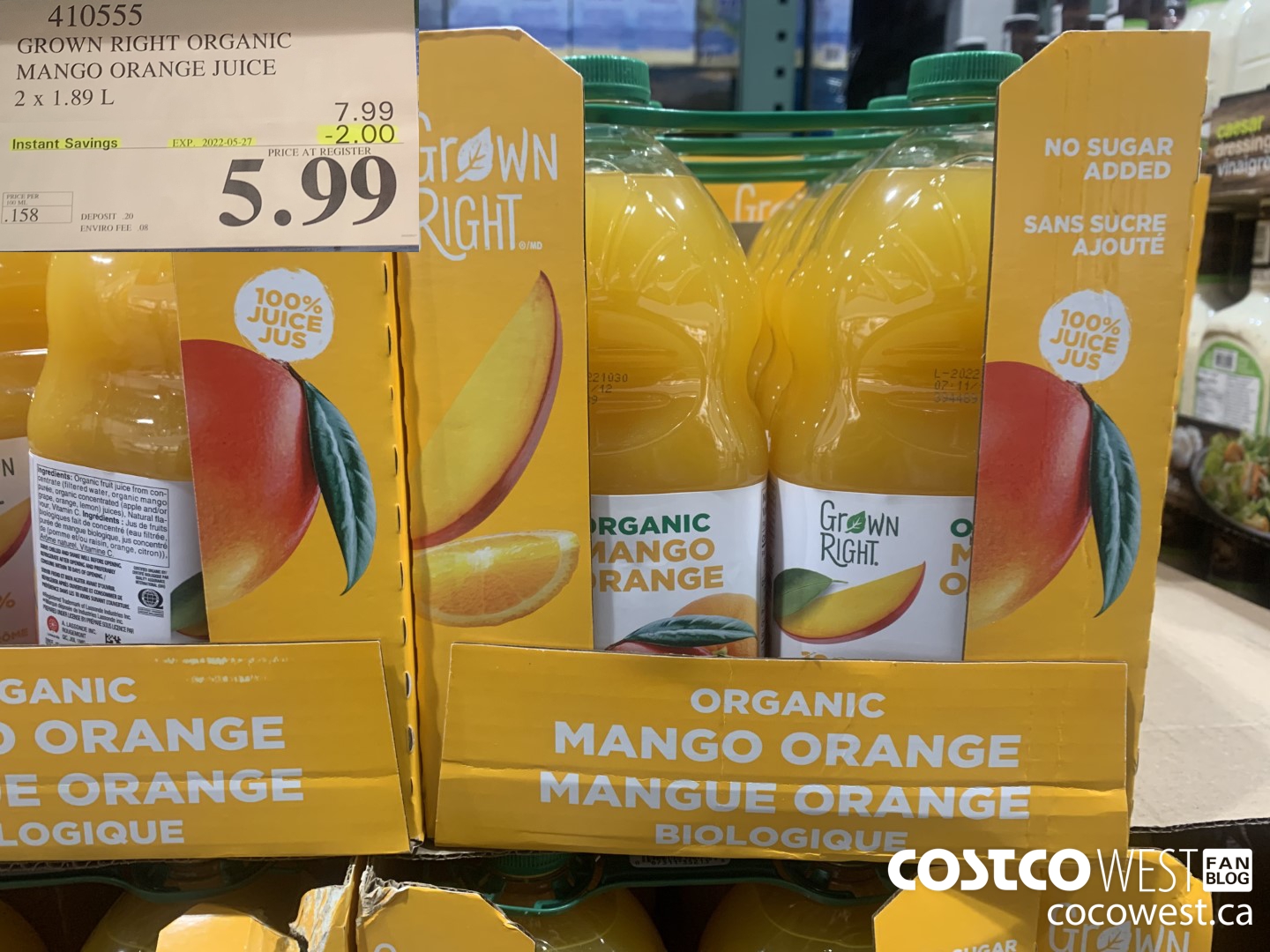 410555 GROWN RIGHT ORGANIC MANGO ORANGE JUICE 2 X 1.89 L ($2.00 INSTANT SAVINGS EXPIRES ON 2022-05-27) $5.99