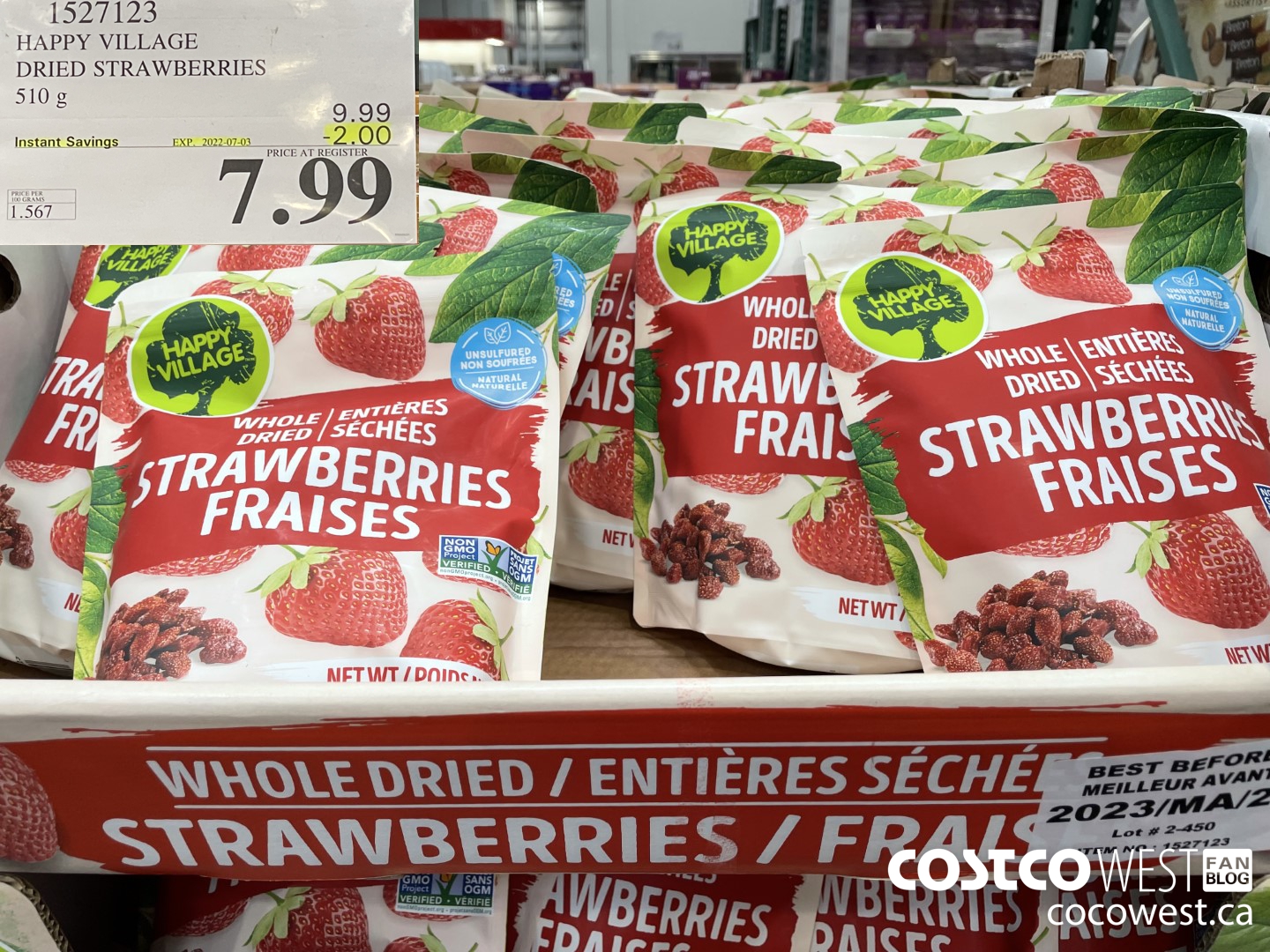 1527123 HAPPY VILLAGE DRIED STRAWBERRIES 510 g ($2.00 INSTANT SAVINGS EXPIRES ON 2022-07-03) $7.99