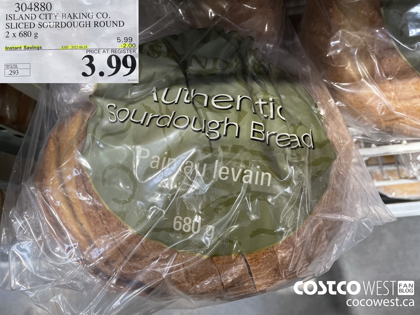 304880 ISLAND CITY BAKING CO. SLICED SOURDOUGH ROUND 2 X 680 G ($2.00 INSTANT SAVINGS EXPIRES ON 2022-06-19) $3.99