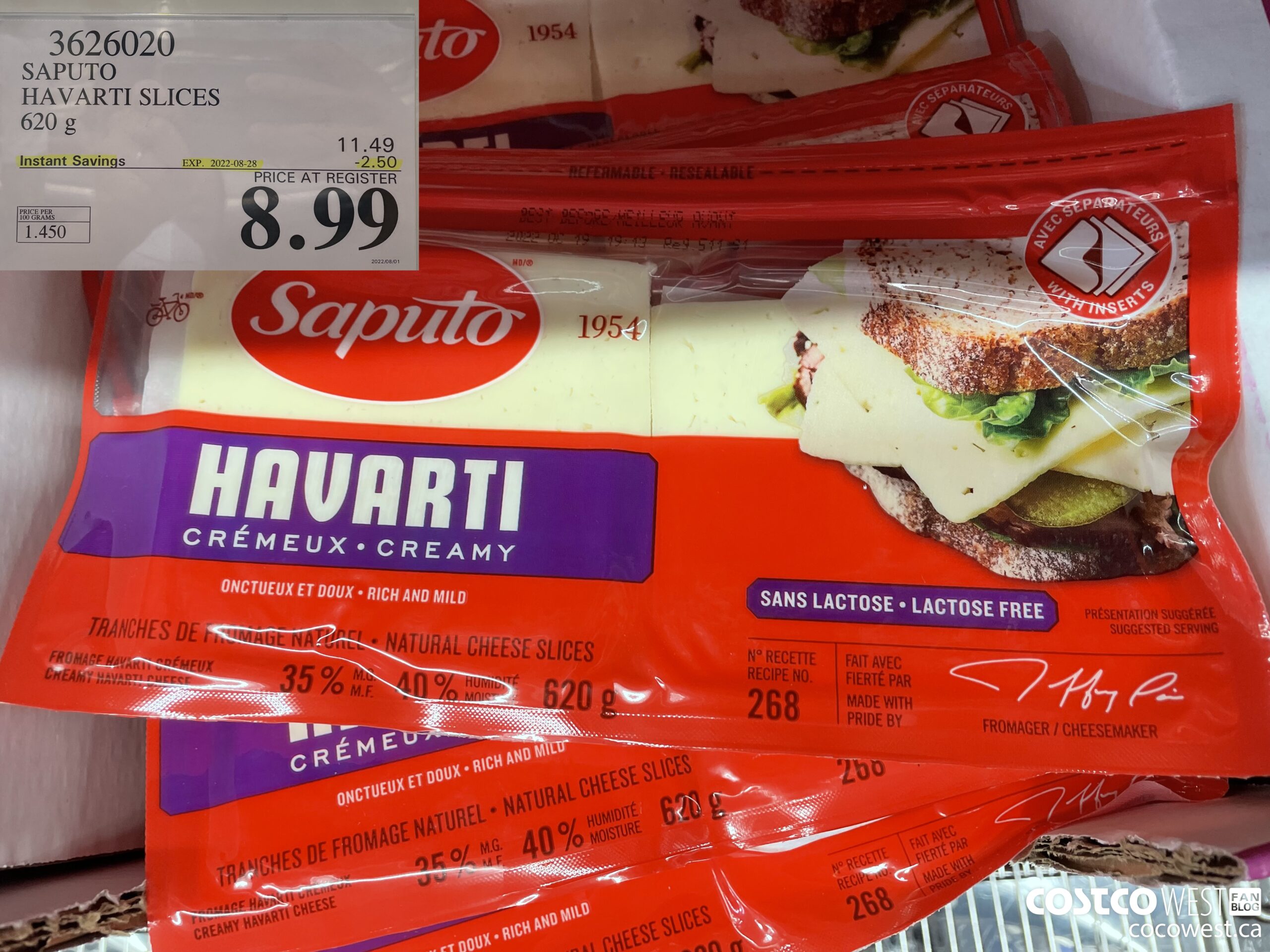 3626020 SAPUTO HAVARTI SLICES 620 g ($2.50 INSTANT SAVINGS EXPIRES ON 2022-08-28) $8.99
