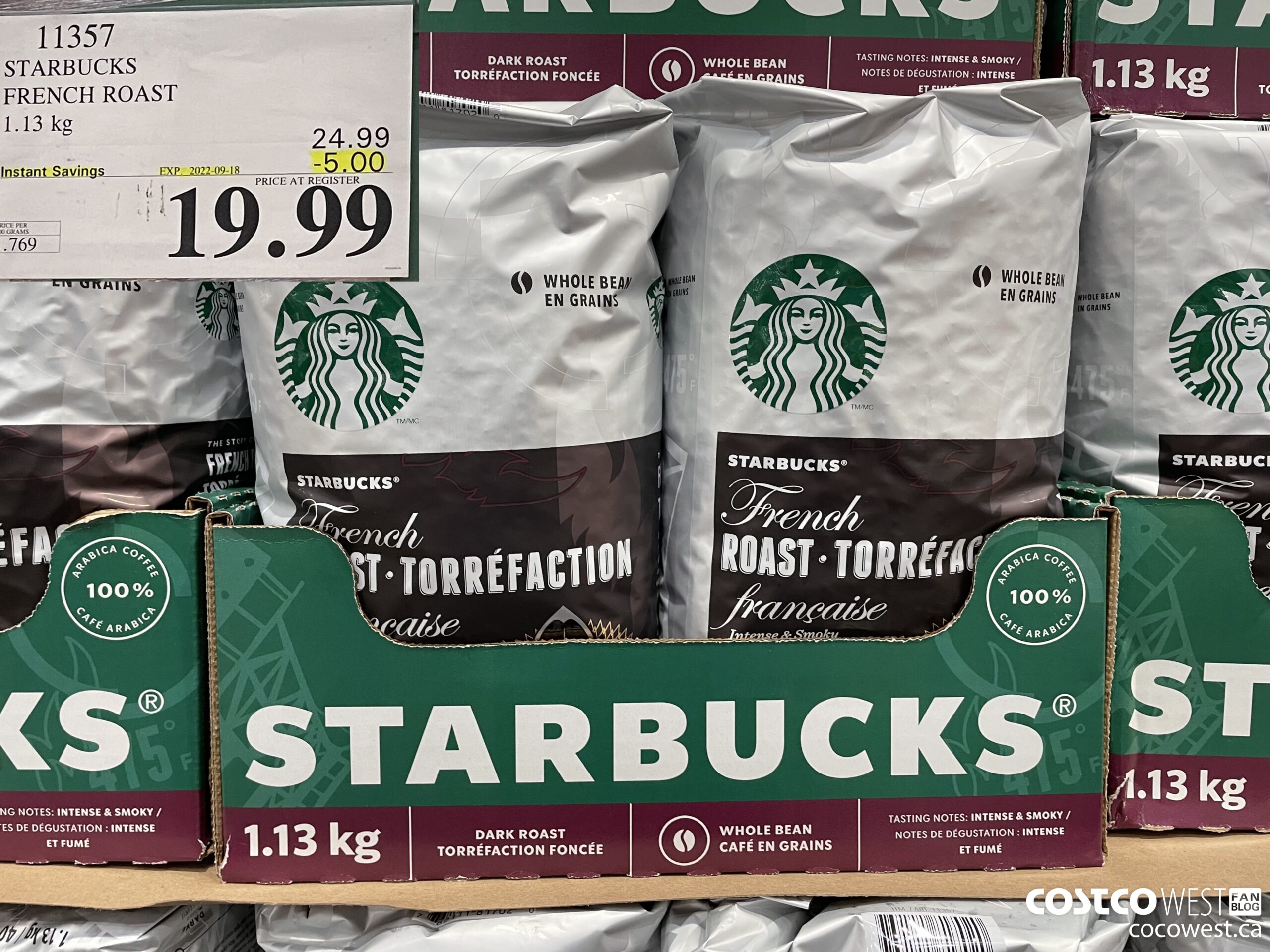 11357 STARBUCKS FRENCH ROAST 1.13 kg Instant Savings EXP. 2022-09-18 -5 PRICE AT REGISTER  ($24.99 INSTANT SAVINGS) $19.99
