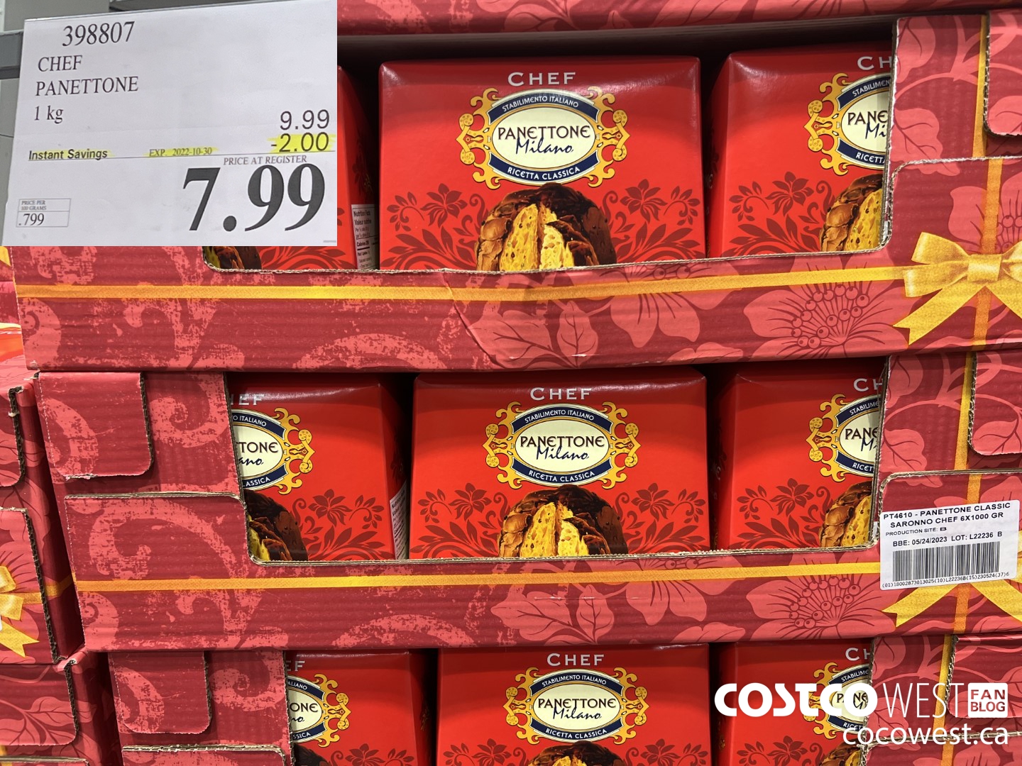 398807 CHEF PANETTONE 1 kg ($2.00 INSTANT SAVINGS EXPIRES ON 2022-10-30) $7.99