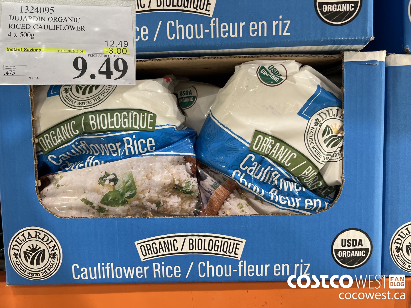 1324095 DUJARDIN ORGANIC RICED CAULIFLOWER 4 x 500g ($3.00 INSTANT SAVINGS EXPIRES ON 2022-11-06) $9.49