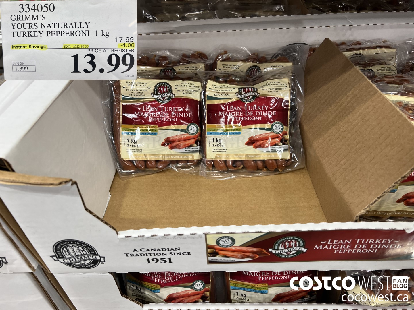 334050 GRIMM'S YOURS NATURALLY TURKEY PEPPERONI 1 kg ($4.00 INSTANT SAVINGS EXPIRES ON 2022-10-30) $13.99