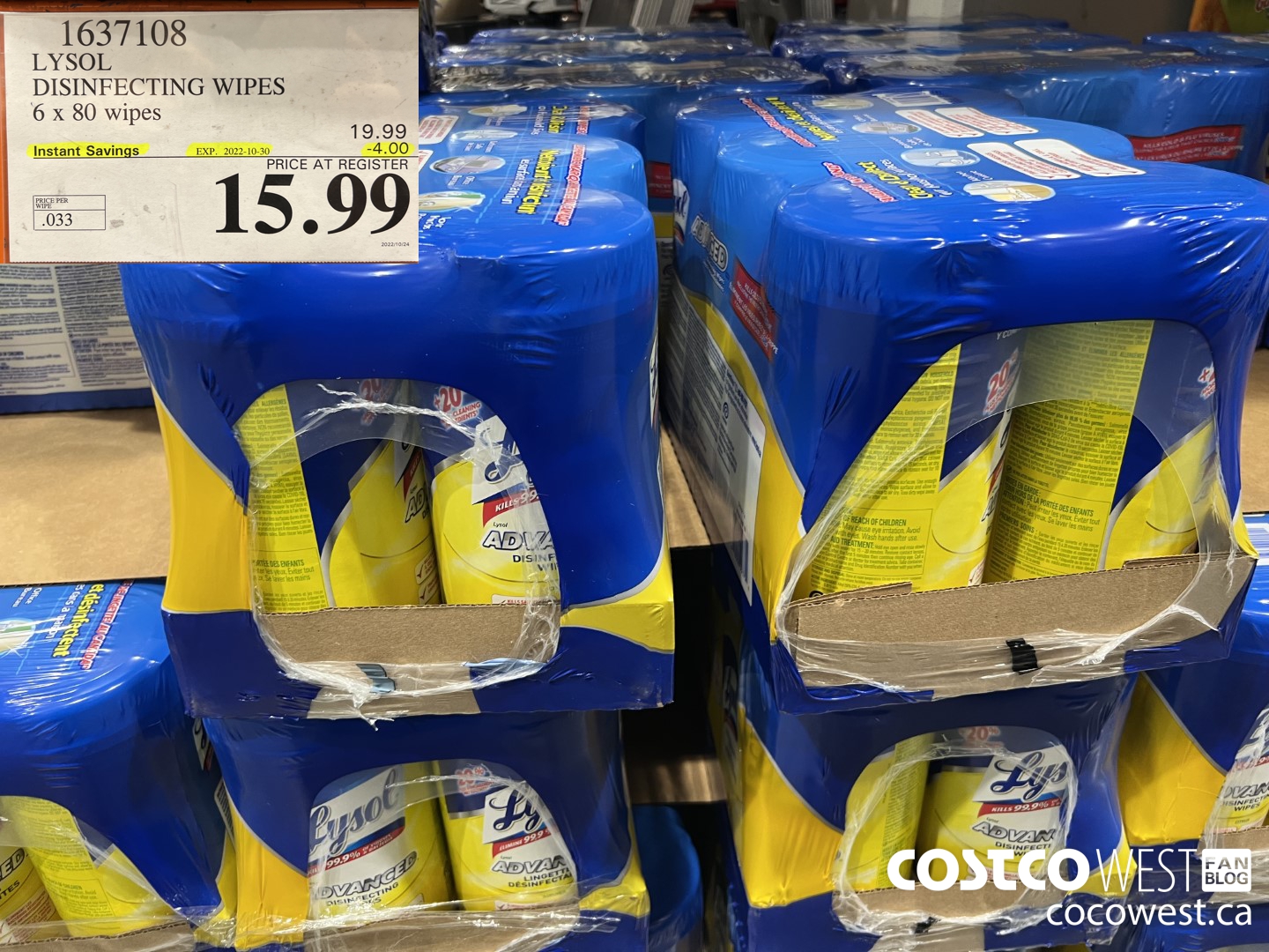 1637108 LYSOL DISINFECTING WIPES 6 X 80 WIPES ($4.00 INSTANT SAVINGS EXPIRES ON 2022-10-30) $15.99