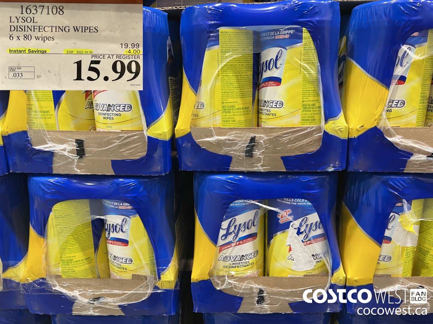 1637108 LYSOL DISINFECTING WIPES 6 X 80 WIPES ($4.00 INSTANT SAVINGS EXPIRES ON 2022-10-30) $15.99