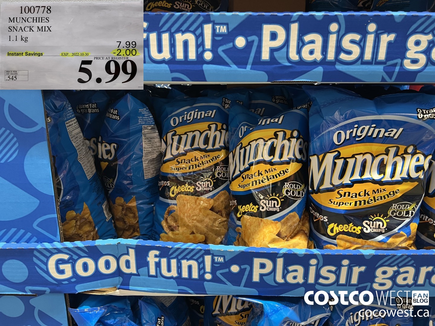 100778 MUNCHIES SNACK MIX 1.1 kg ($2.00 INSTANT SAVINGS EXPIRES ON 2022-10-30) $5.99