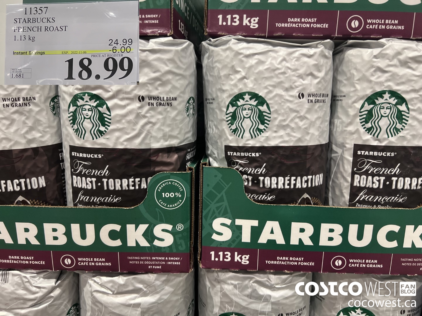 11357 STARBUCKS FRENCH ROAST 1.13 KG ($6.00 INSTANT SAVINGS EXPIRES ON 2022-11-06) $18.99