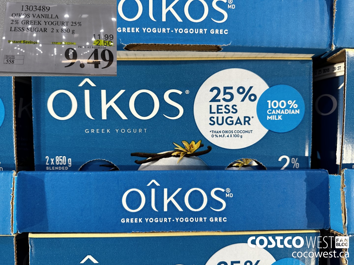 1303489 OIKOS VANILLA 2 % GREEK YOGURT 25% LESS SUGAR 2 x 850 g ($2.50 INSTANT SAVINGS EXPIRES ON 2022-12-04) $9.49