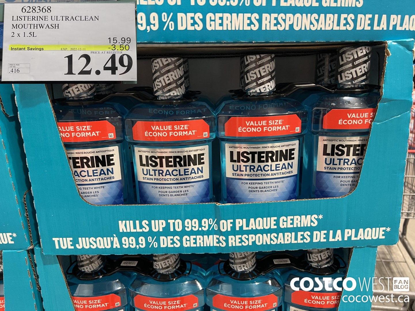 628368 LISTERINE ULTRACLEAN MOUTHWASH 2 X 1.5L ($3.50 INSTANT SAVINGS EXPIRES ON 2022-12-11) $12.49