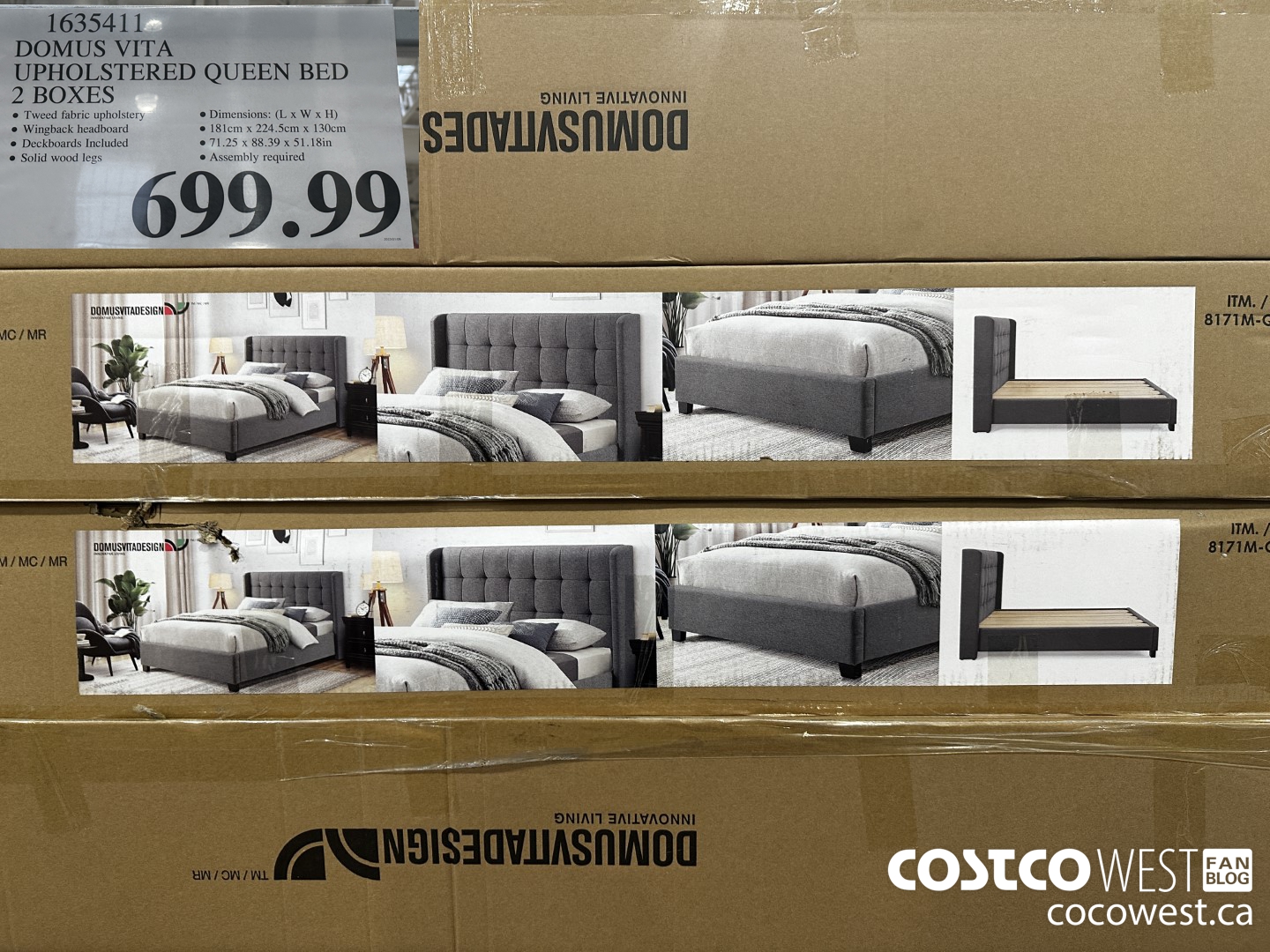 1635411 DOMUS VITA UPHOLSTERED QUEEN BED 2 BOXES $699.99