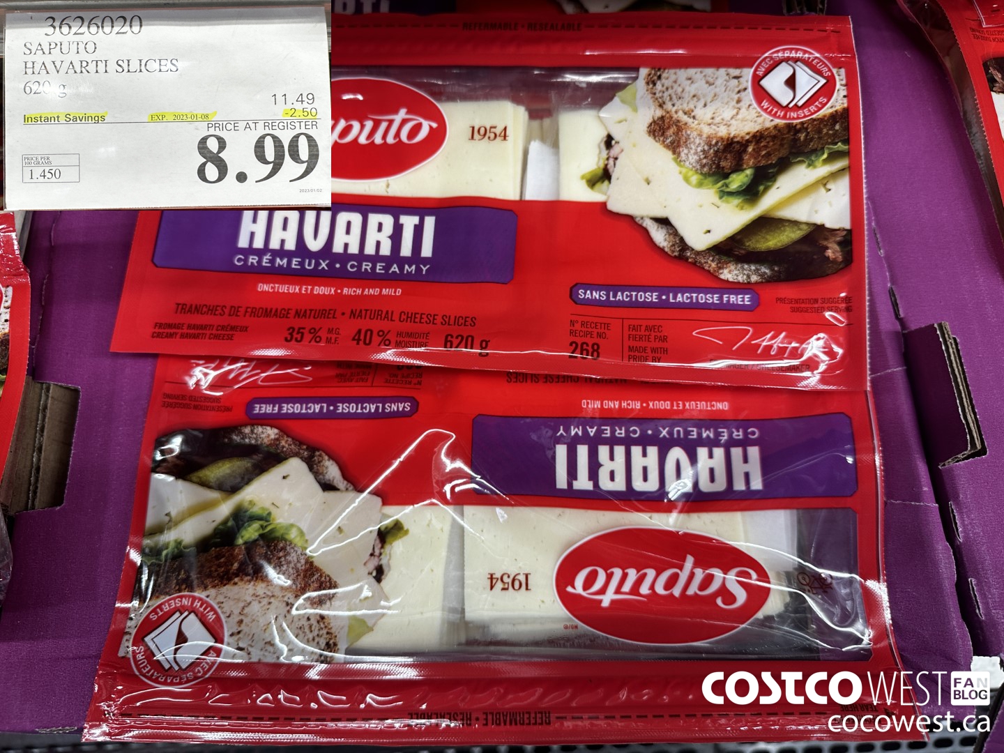 3626020 SAPUTO HAVARTI SLICES 620 g ($2.50 INSTANT SAVINGS EXPIRES ON 2023-01-08) $8.99