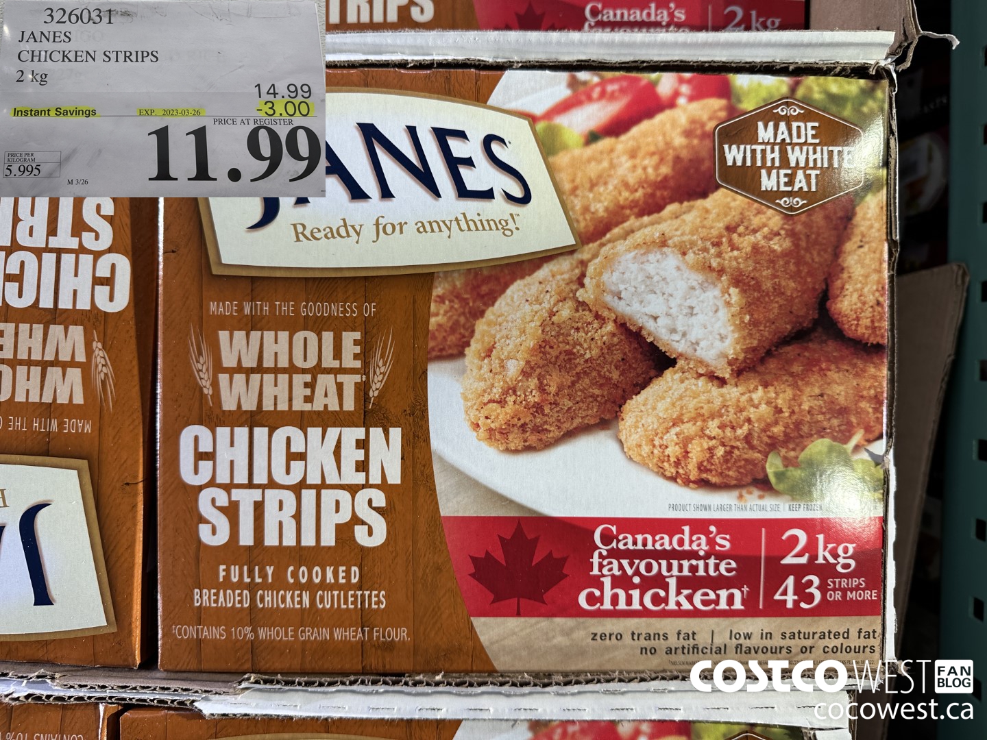 326031 JANES CHICKEN STRIPS 2 kg ($3.00 INSTANT SAVINGS EXPIRES ON 2023-03-26) $11.99