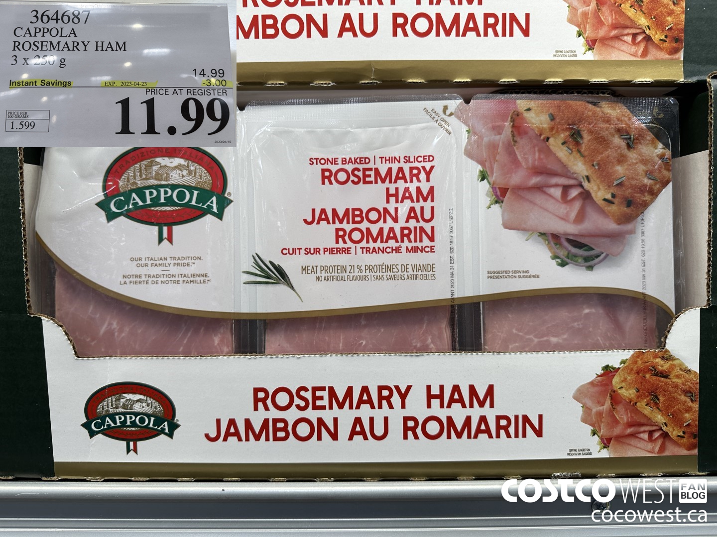 364687 CAPPOLA FOODS ROSEMARY HAM 3 x 250 g ($3.00 INSTANT SAVINGS EXPIRES ON 2023-04-23) $11.99