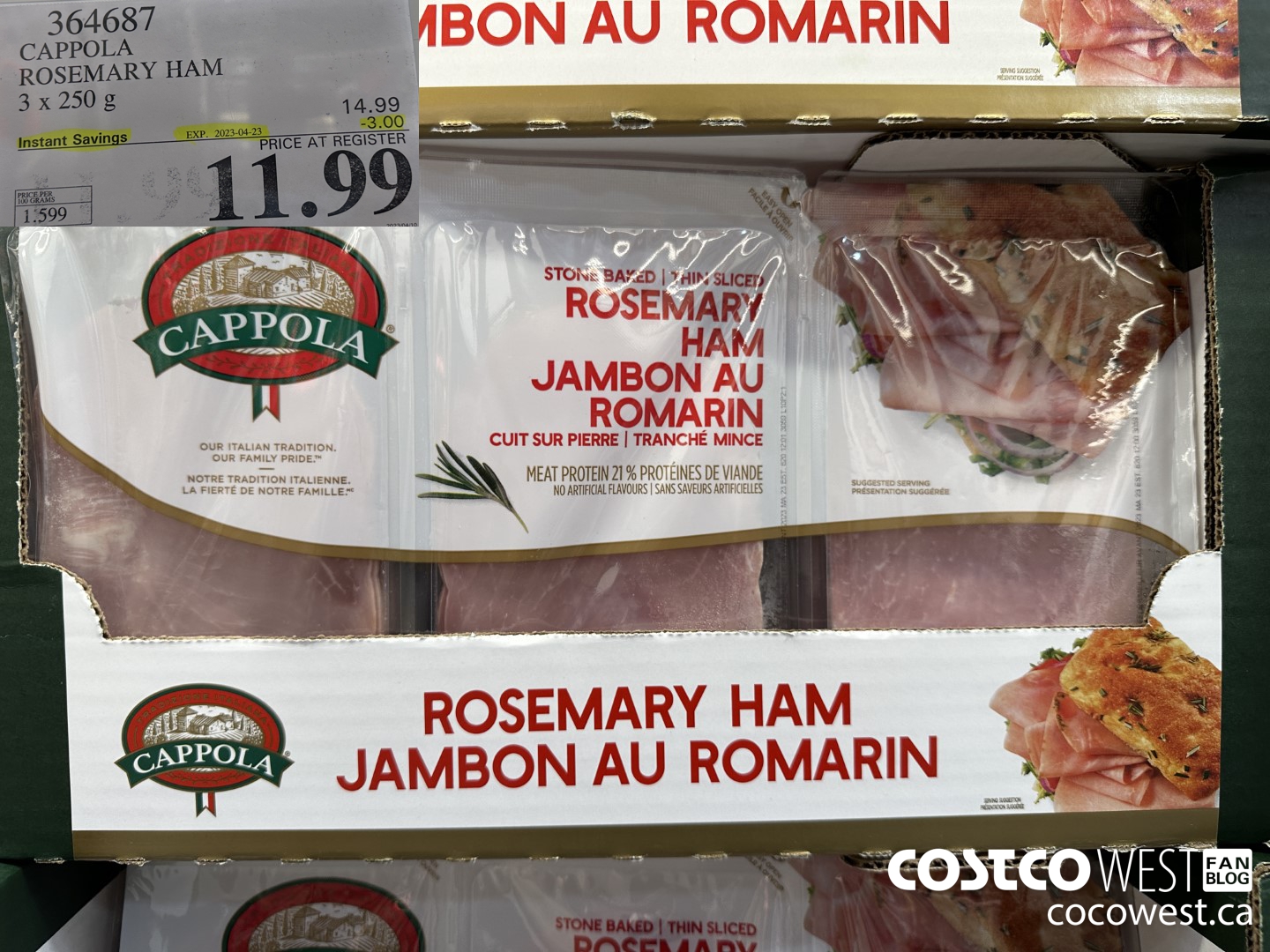 364687 CAPPOLA ROSEMARY HAM 3 x 250 g ($3.00 INSTANT SAVINGS EXPIRES ON 2023-04-23) $11.99