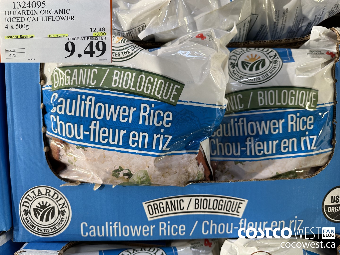 1324095 DUJARDIN ORGANIC RICED CAULIFLOWER 4 X 500 G ($3.00 INSTANT SAVINGS EXPIRES ON 2023-04-23) $9.49