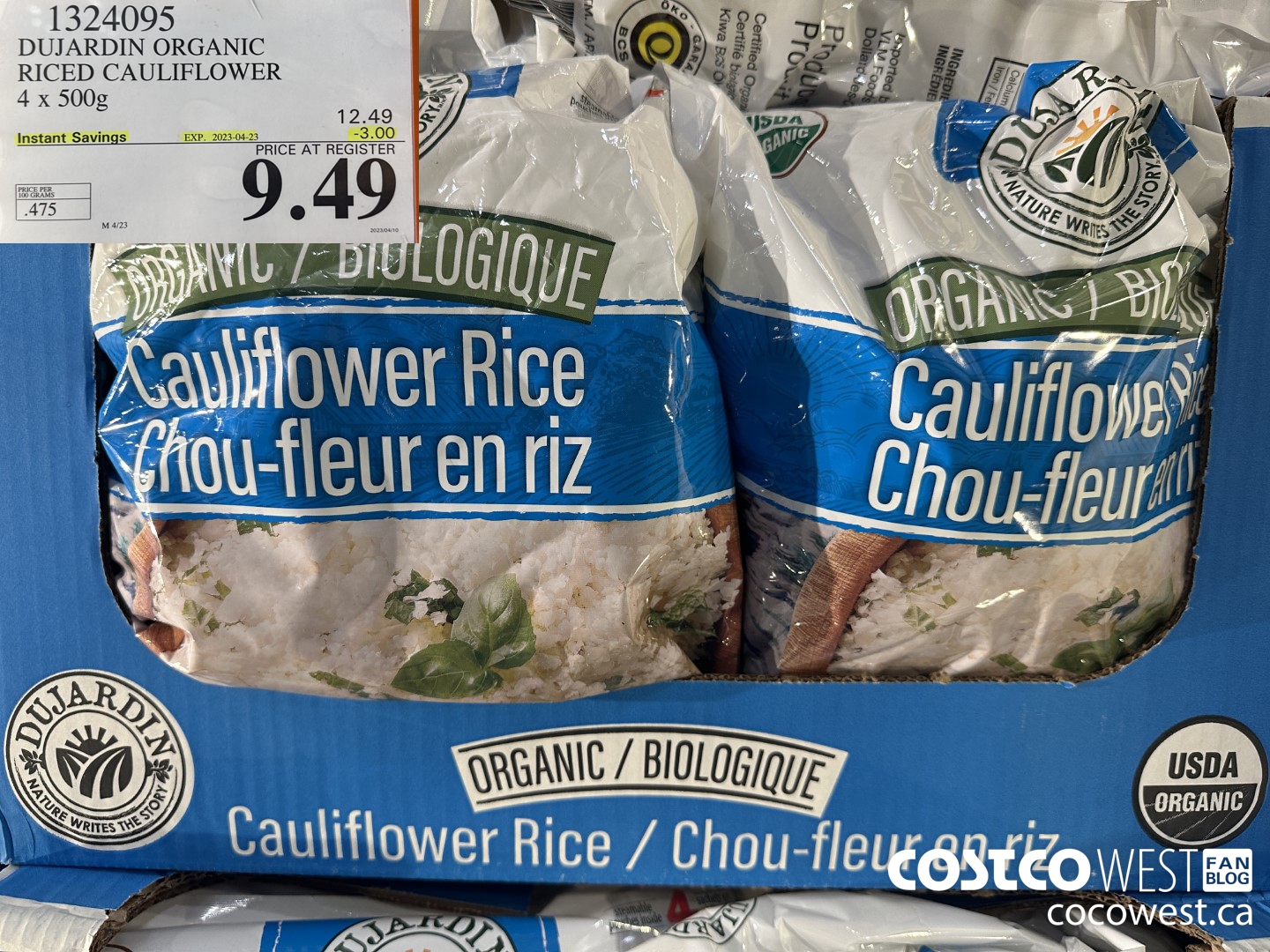 1324095 DUJARDIN ORGANIC RICED CAULIFLOWER 4 X 500 G ($3.00 INSTANT SAVINGS EXPIRES ON 2023-04-23) $9.49
