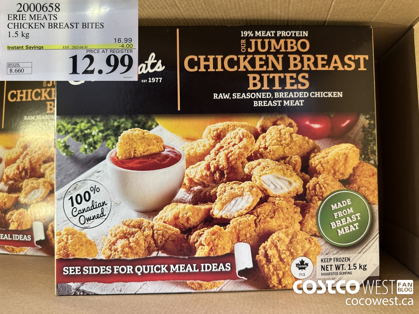 2000658 ERIE MEATS CHICKEN BREAST BITES 1.5 kg ($4.00 INSTANT SAVINGS EXPIRES ON 2023-04-30) $12.99