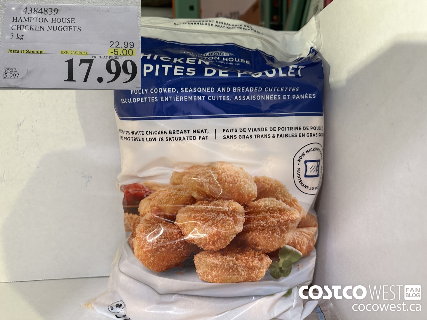 4384839 HAMPTON HOUSE CHICKEN NUGGETS 3 kg ($5.00 INSTANT SAVINGS EXPIRES ON 2023-04-23) $17.99