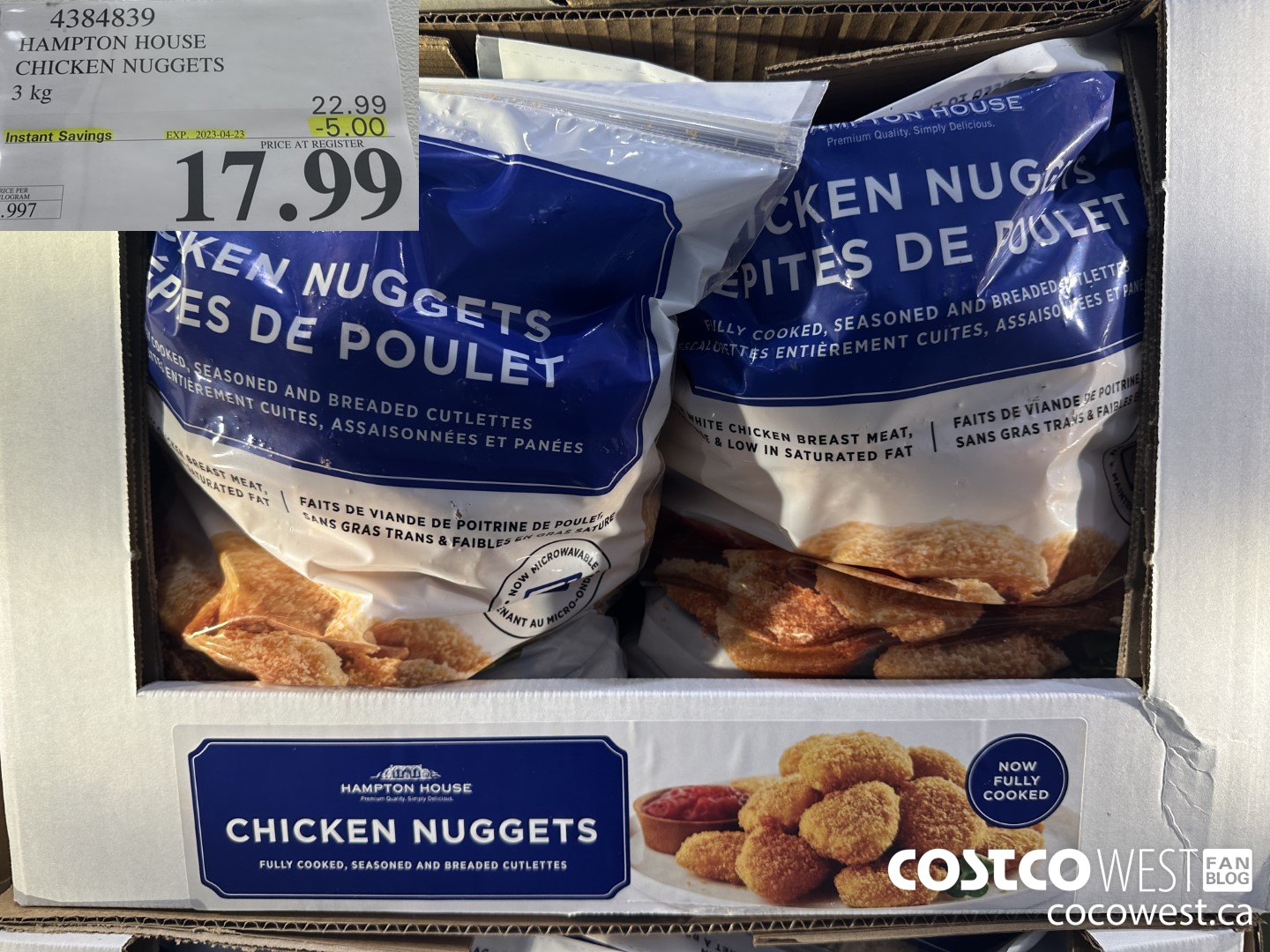 4384839 HAMPTON HOUSE CHICKEN NUGGETS 3 kg ($5.00 INSTANT SAVINGS EXPIRES ON 2023-04-23) $17.99