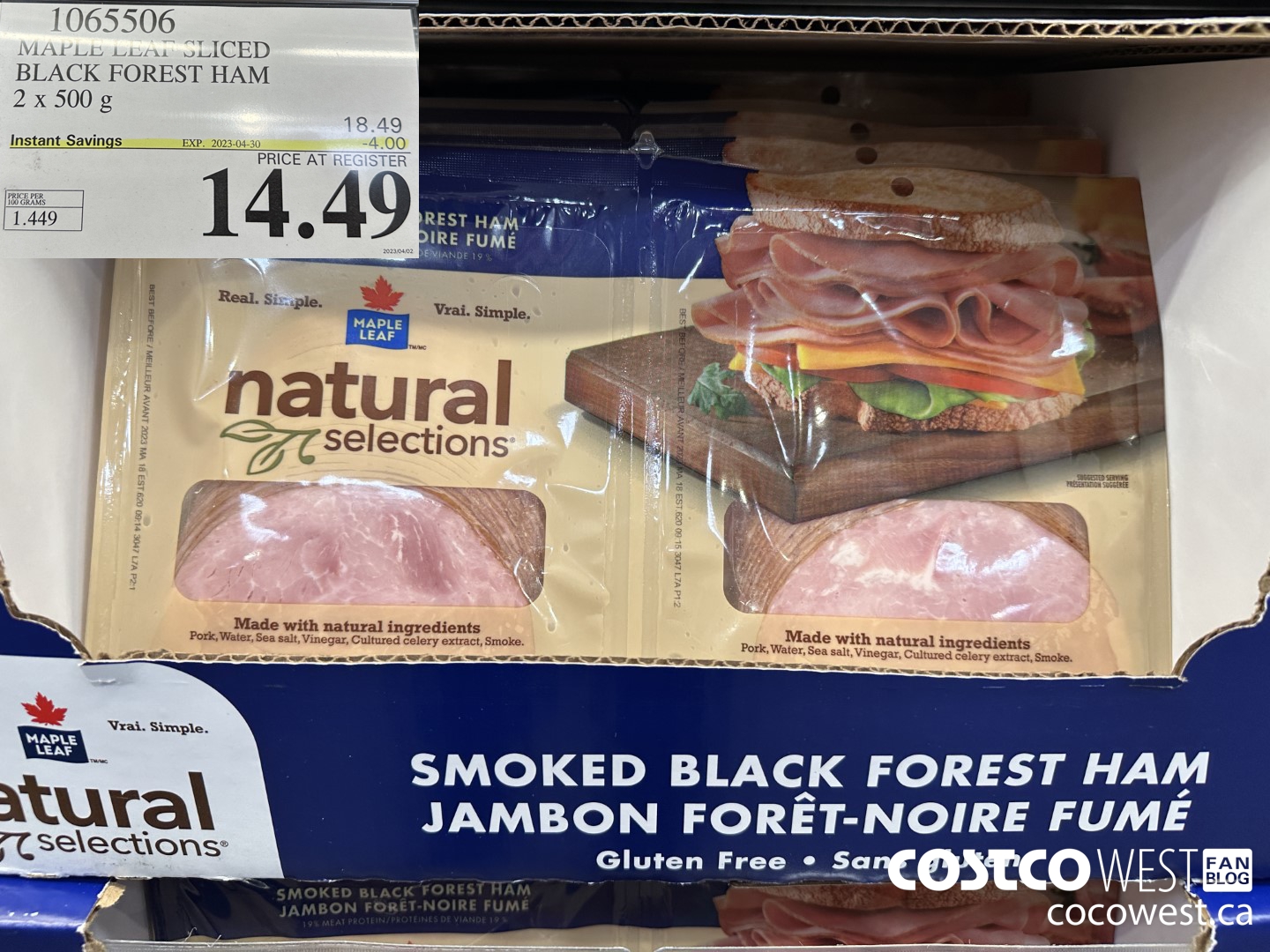 1065506 MAPLE LEAF NATURAL SELECTIONS SLICED BF HAM 2 X 500 G ($4.00 INSTANT SAVINGS EXPIRES ON 2023-04-30) $14.49