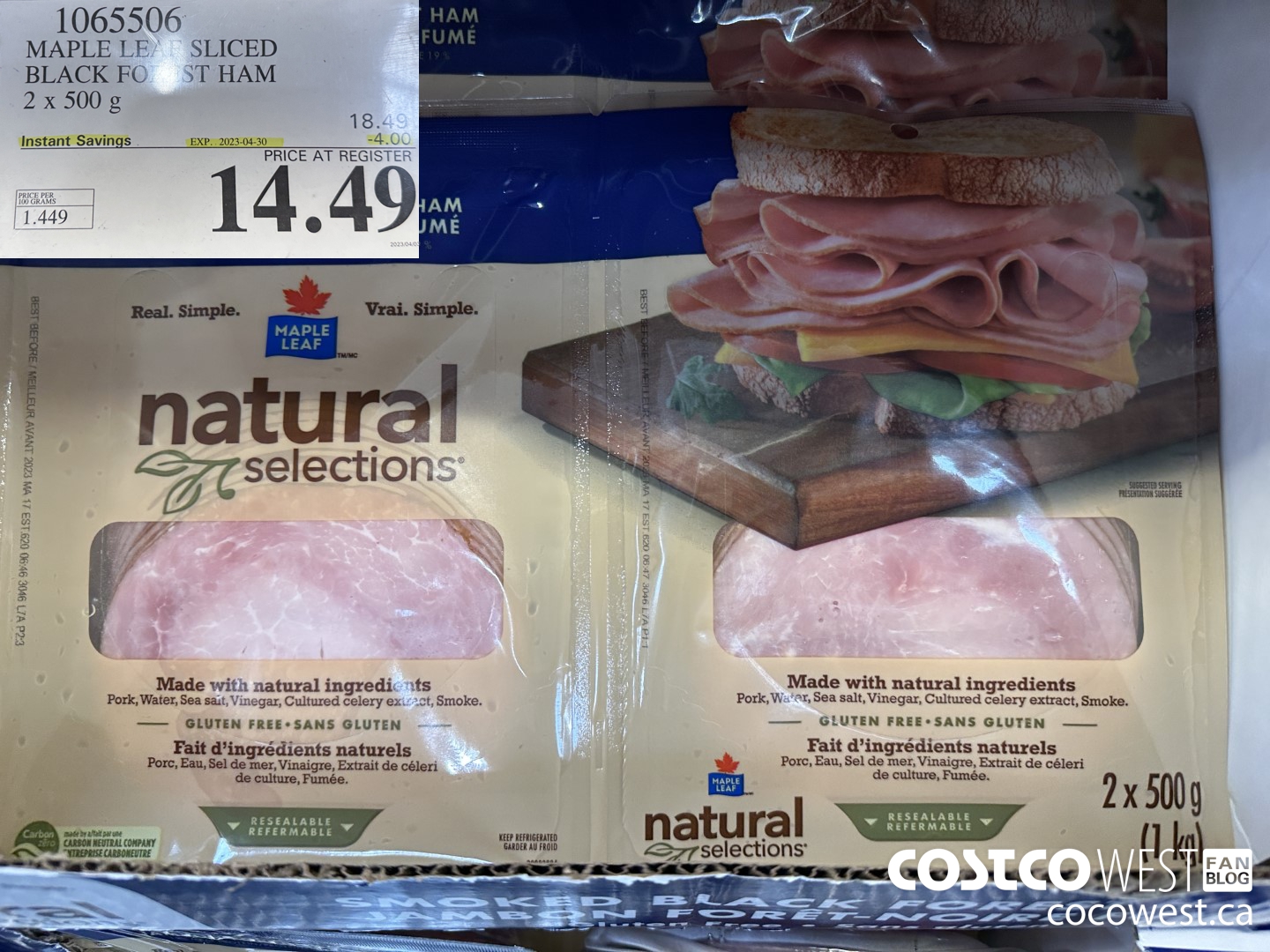 1065506 MAPLE LEAF NATURAL SELECTIONS SLICED BF HAM 2 X 500 G ($4.00 INSTANT SAVINGS EXPIRES ON 2023-04-30) $14.49