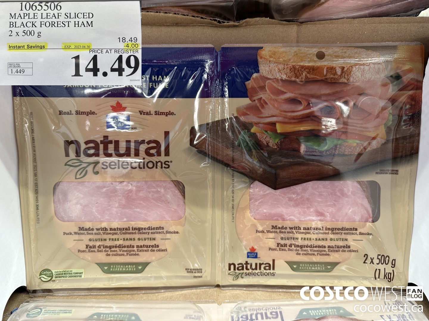 1065506 MAPLE LEAF NATURAL SELECTIONS SLICED BF HAM 2 X 500 G ($4.00 INSTANT SAVINGS EXPIRES ON 2023-04-30) $14.49