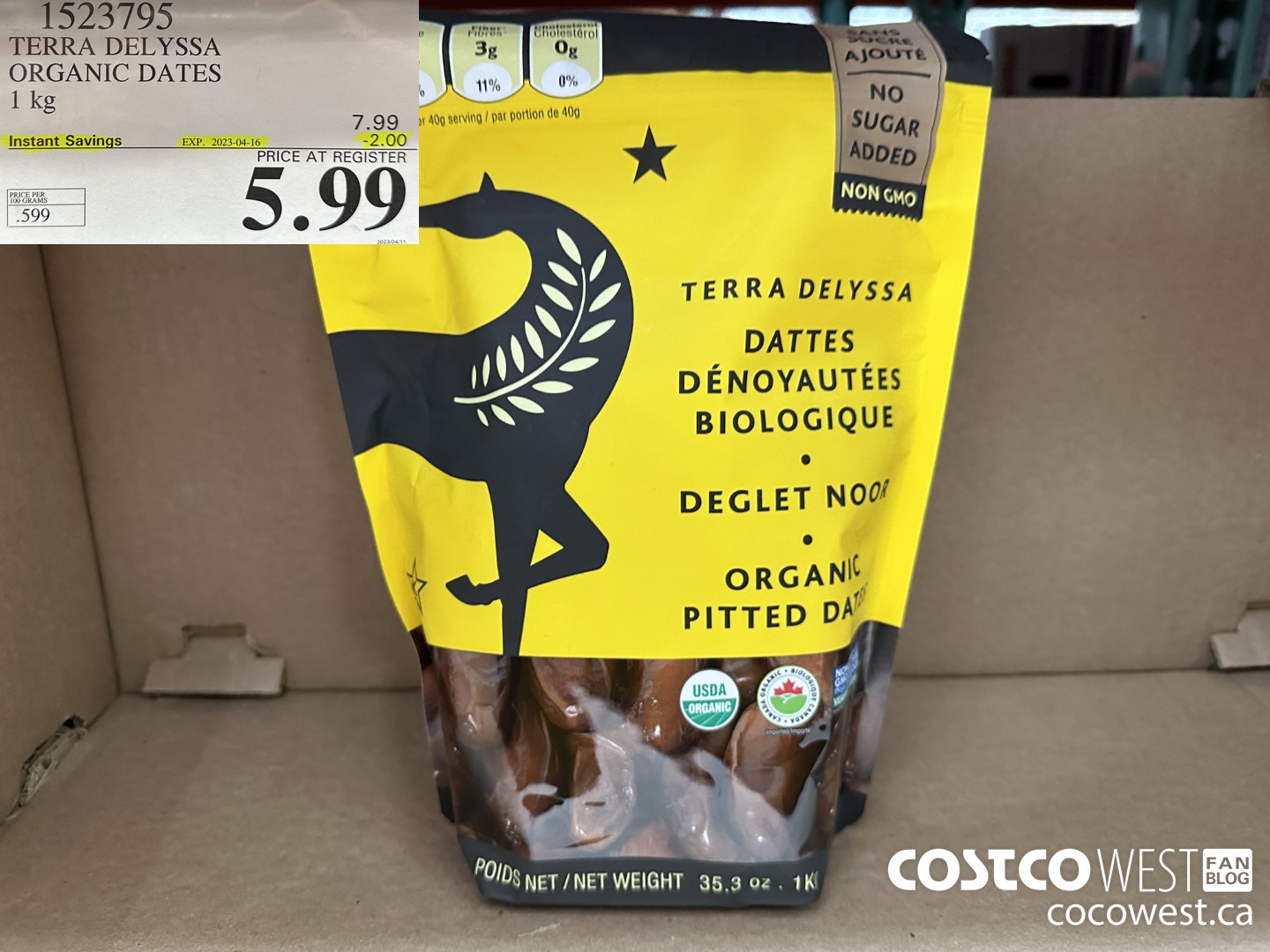 1523795 TERRA DELYSSA ORGANIC DATES 1 kg ($2.00 INSTANT SAVINGS EXPIRES ON 2023-04-16) $5.99