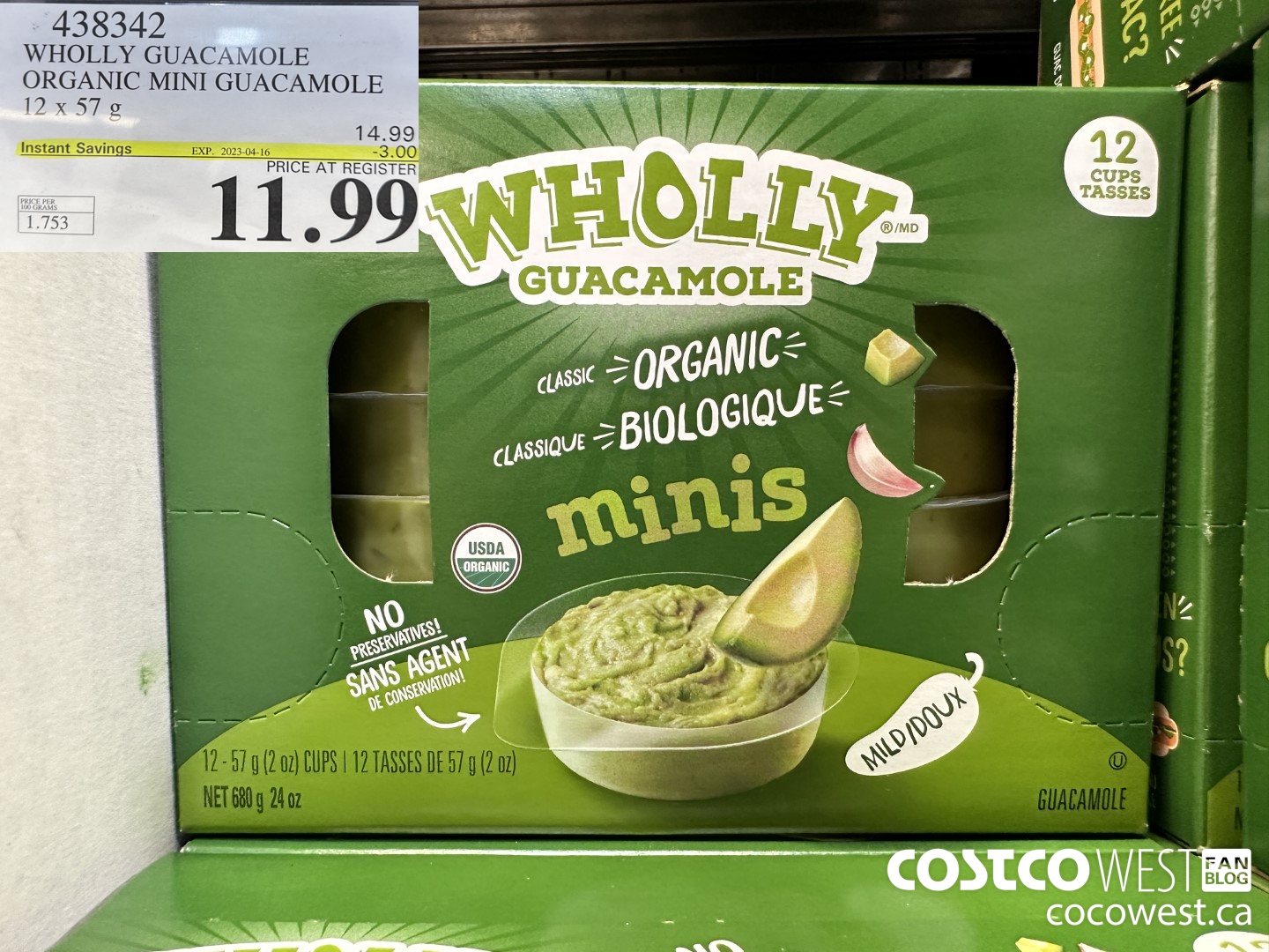 438342 WHOLLY GUACAMOLE ORGANIC MINI GUACAMOLE 12 x 57 g ($3.00 INSTANT SAVINGS EXPIRES ON 2023-04-16) $11.99