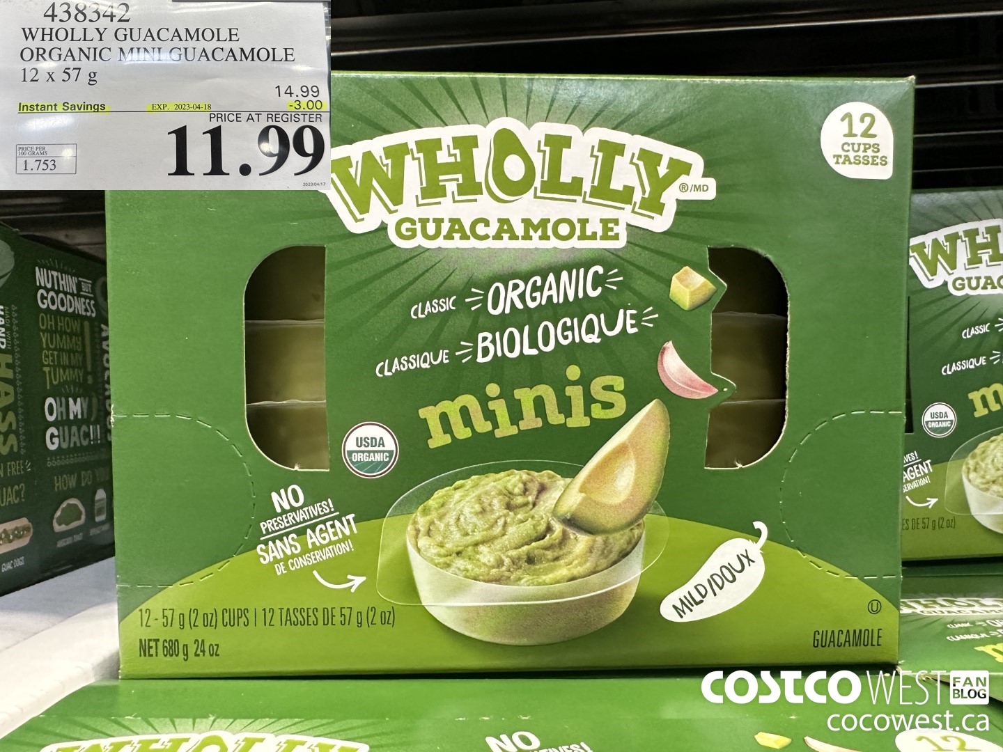 438342 WHOLLY GUACAMOLE ORGANIC MINI GUACAMOLE 12 x 57 g ($3.00 INSTANT SAVINGS EXPIRES ON 2023-04-18) $11.99