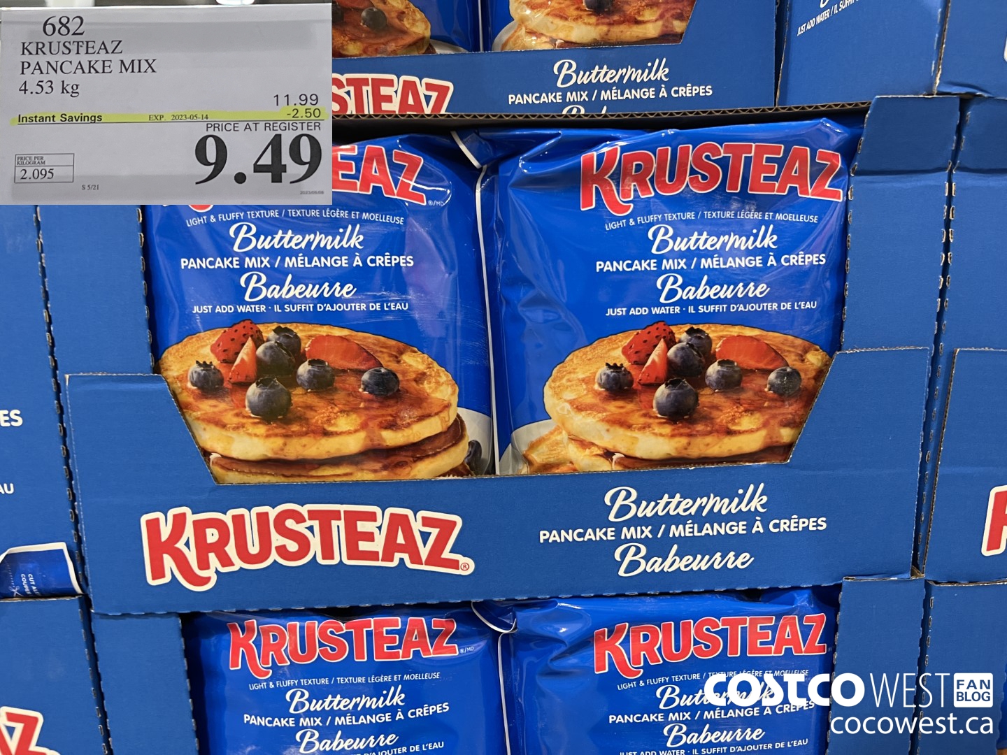 682 KRUSTEAZ PANCAKE MIX 4.53 kg ($2.50 INSTANT SAVINGS EXPIRES ON 2023-05-14) $9.49