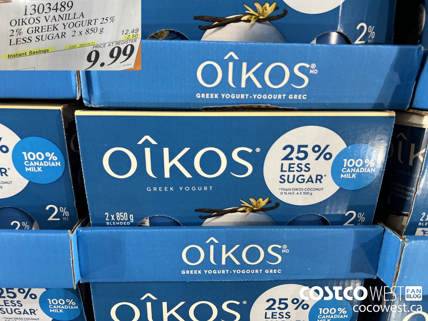 1303489 OIKOS VANILLA 2 % GREEK YOGURT 25% LESS SUGAR 2 x 850 g ($2.50 INSTANT SAVINGS EXPIRES ON 2023-05-21) $9.99