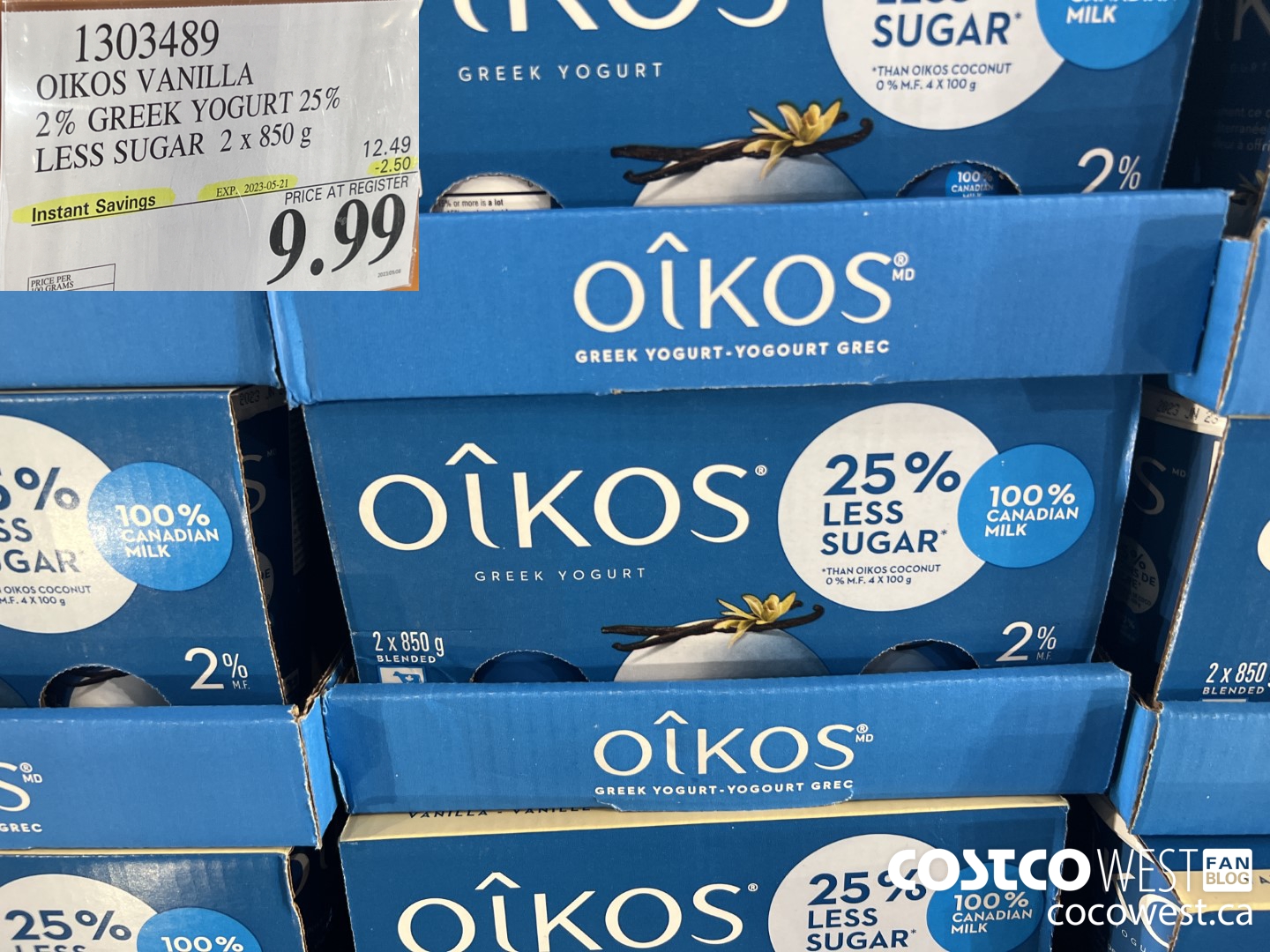 1303489 OIKOS VANILLA 2 % GREEK YOGURT 25% LESS SUGAR 2 x 850 g ($2.50 INSTANT SAVINGS EXPIRES ON 2023-05-21) $9.99
