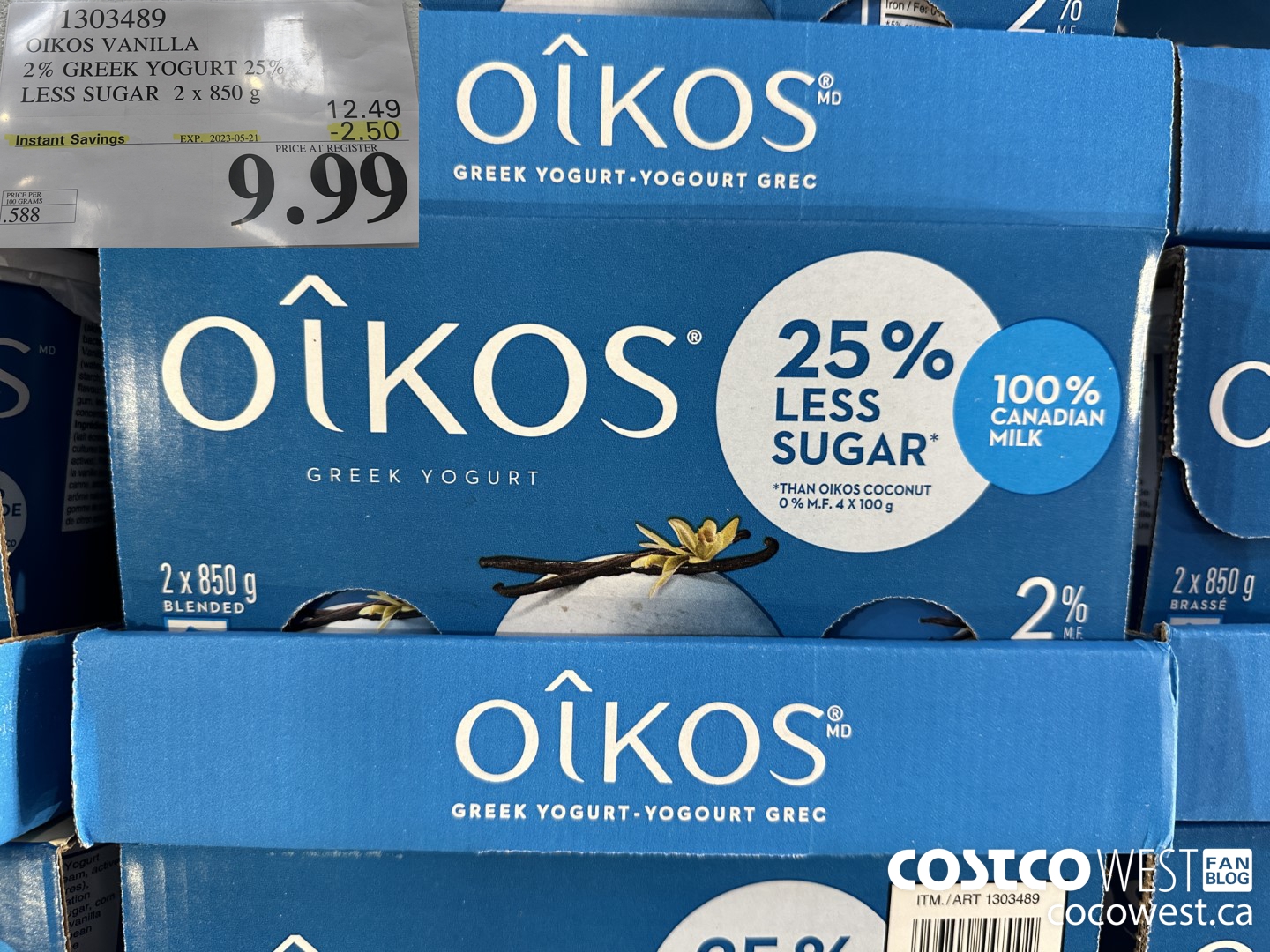 1303489 OIKOS VANILLA 2 % GREEK YOGURT 25% LESS SUGAR 2 x 850 g ($2.50 INSTANT SAVINGS EXPIRES ON 2023-05-21) $9.99