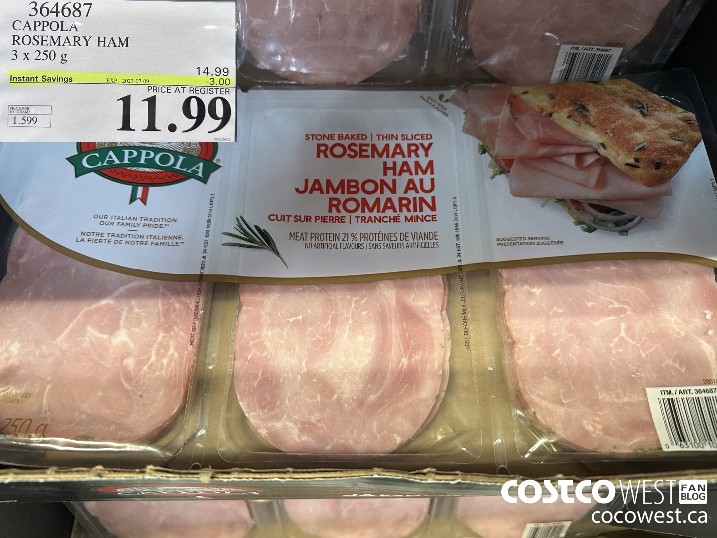 364687 CAPPOLA FOODS ROSEMARY HAM 3 x 250 g ($3.00 INSTANT SAVINGS EXPIRES ON 2023-07-09) $11.99