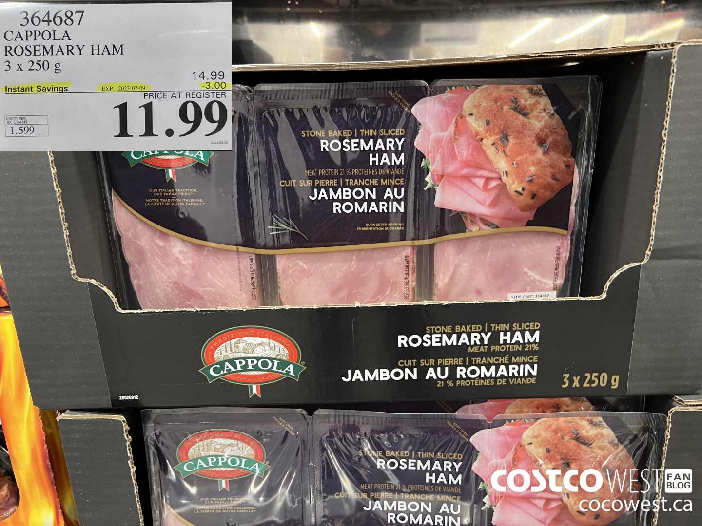 364687 CAPPOLA FOODS ROSEMARY HAM 3 x 250 g ($3.00 INSTANT SAVINGS EXPIRES ON 2023-07-09) $11.99