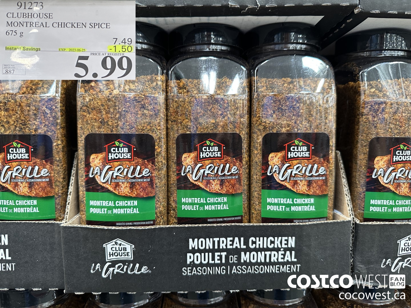 91273 CLUBHOUSE MONTREAL CHICKEN SPICE 675 g ($1.50 INSTANT SAVINGS EXPIRES ON 2023-06-25) $5.99